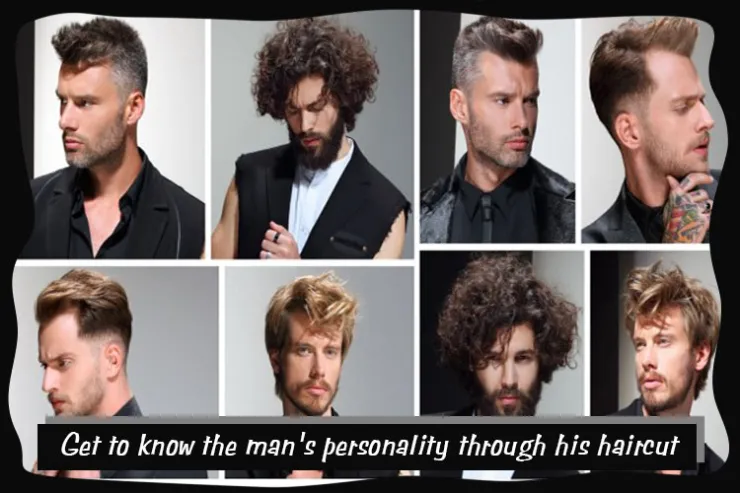 Get to know the man's personality through his haircut