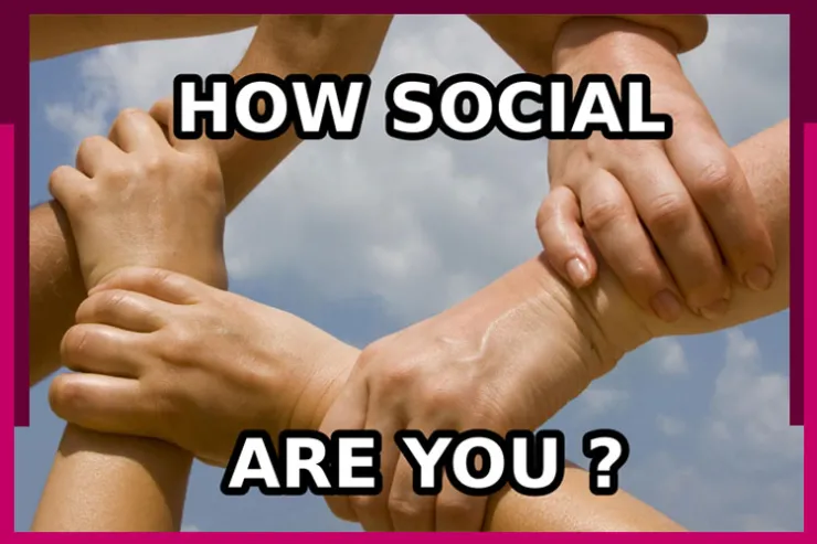 Are you social ?