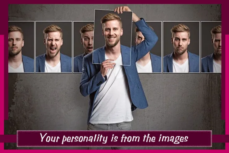 Your personality is from the images