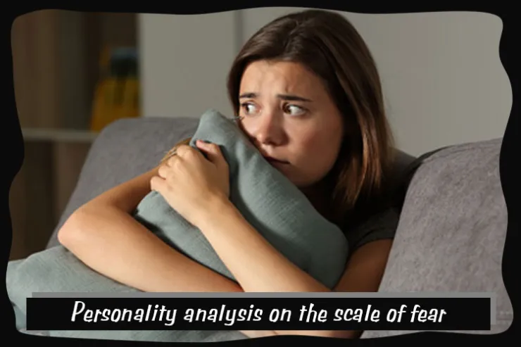 Personality analysis on the scale of fear