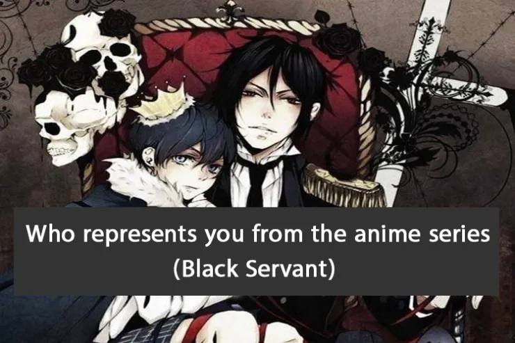 Who looks like you from the anime series The Black Servant