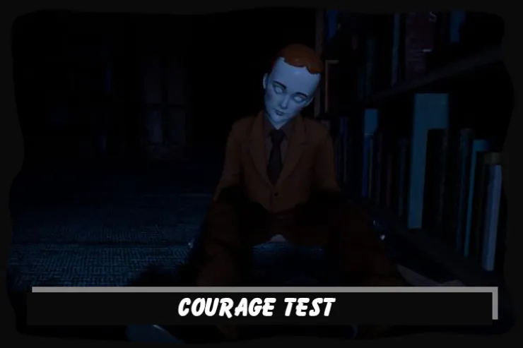 Courage Test