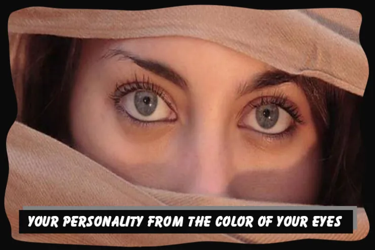 Your personality from the color of your eyes