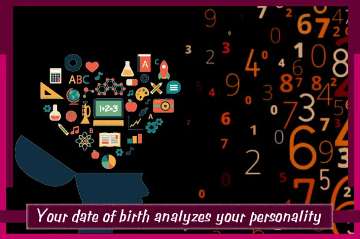 Your date of birth analyzes your personality