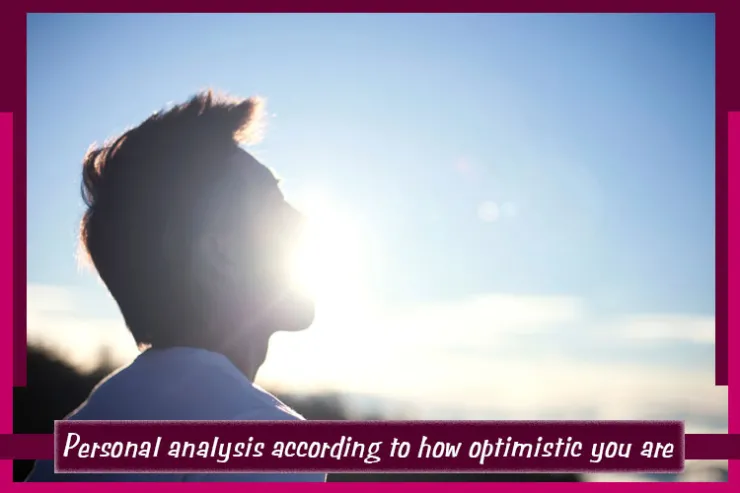 Personal analysis according to how optimistic you are