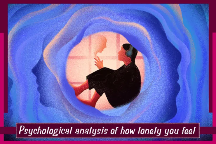 Psychological analysis of how lonely you feel