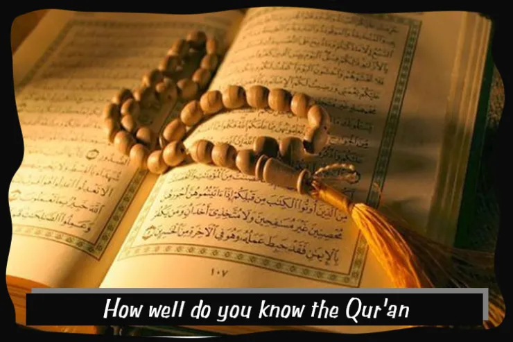 How well do you know the Qur'an?