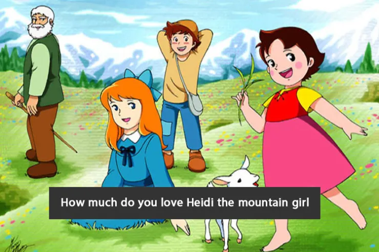 How much do you love Heidi the mountain girl??