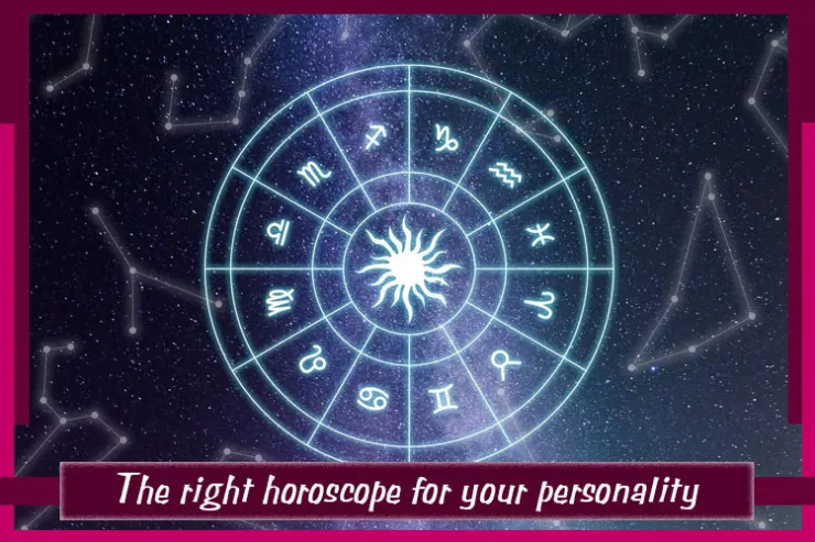 The right horoscope for your personality