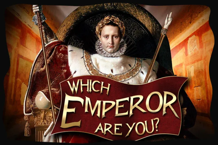 What empire are you?